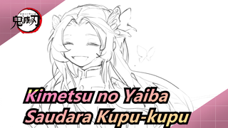 [Kimetsu no Yaiba/MAD Gambaran Tangan/Bertemu Kau Lagi] Saudara Kupu-kupu (Draft)