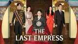 The Last Empress Episode 11&12 (English Subtitle) 2019