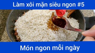 Làm xôi mặn siêu ngon p5