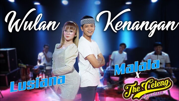 Lusiana Malala - Wulan Kenangan x The Celeng
