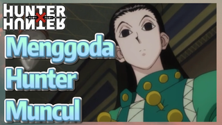 Menggoda Hunter Muncul