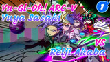 Yuya Sasaki VS Reiji Akaba | Yu-Gi-Oh! ARC-V_1