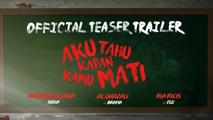 OFFICIAL TEASER TRAILER FILM "AKU TAHU KAPAN KAMU MATI"