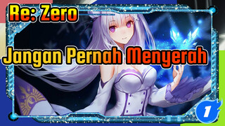 Re: Zero
Jangan Pernah Menyerah_1