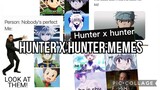 HxH - hunter x hunter Memes | Gojsuu