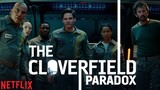 The Cloverfield Paradox (2018) : เดอะ โคลเวอร์ฟิลด์ พาราด็อกซ์