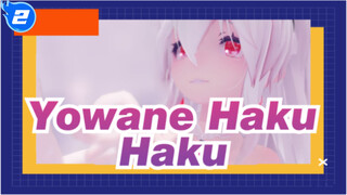[Yowane Haku/MMD] Happy Birthday, Haku_2