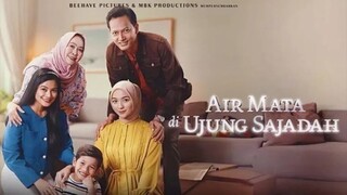 🦋 Air Mata Di Ujung Sejadah ( 2023 )