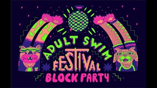 Adult Swim Festival Block Party Coming To East Coast