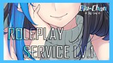 「Roleplay Service LV.1」อยากให้เป็นพี่สาวสุดยันกันงั้นเหรอ? | Blu Chan 🧊