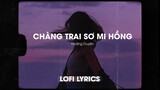 ♬Lofi Lyrics/ Chàng trai sơ mi hồng - Hoàng Duyên