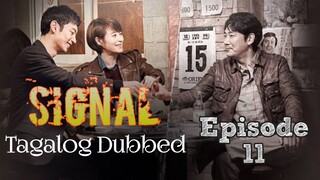 Signal Ep 11 Tagalog Dubbed HD