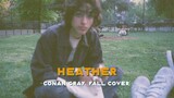 Heather - Conan Gray (Fall Cover) (Lyrics & Vietsub)