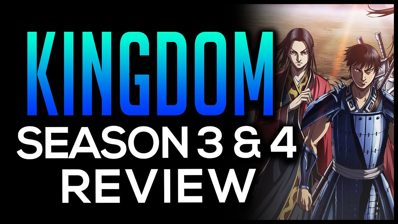 Kingdom Season 3 & 4 Review - Bilibili