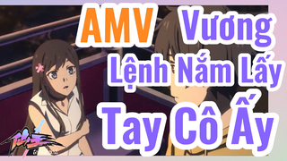 [Nhật Ký Của Tiên Vương] AMV | Vương Lệnh Nắm Lấy Tay Cô Ấy