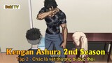 Kengan Ashura 2nd Season Tập 2 - Chắc là vết thương bị bục thôi