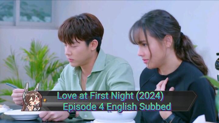 Love at First Night (2024)🇹🇭 Episode 4 English Subbed