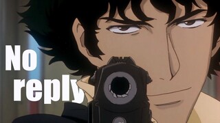 เพลงที่ไพเราะสุด ๆ ของ Cowboy Bebop "No Reply" เป็นความเพลิดเพลินสองเท่าของความเพลิดเพลินด้านภาพและเ