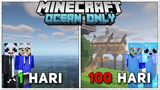 100 Hari Di Minecraft 1.17.1 Tapi OCEAN ONLY