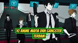 10 Anime MAFIA/GANGSTER Terbaik!!