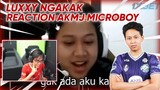 LUXXY REACTION AKMJ MICROBOY🔥BIKIN NGAKAK SUMPAH🤣