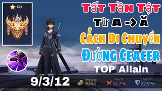 TOP Allain | Hướng Dẫn Từ A Đến Ă Về Cách Di Chuyển Khi Chơi Allain Đi Top✓