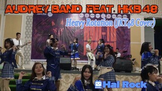 AUDREY Band feat HKB48 - Heavy Rotation (JKT48 cover)