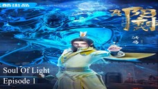 Soul Of Light Episode 1