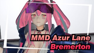 [MMD Azur Lane] Bremerton: "Komandan Mempunyai Ide yang Aneh Lagi…"