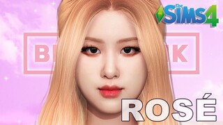 💖 BLACKPINK Rosé ✨ ¦ The Sims 4 CAS (+full cc list)