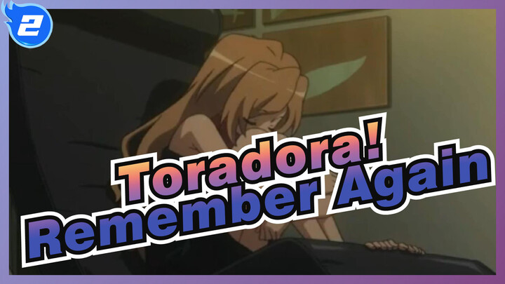 [Toradora!] Remember Again_2