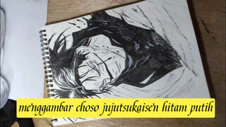 menggambar choso jujutsukaisen hitam puti