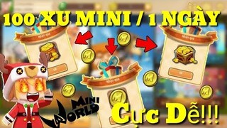 Mini world : Cách Kiếm 100 Xu Mini Trong Một Ngày Đơn Giản | Cách Có Xu Mini