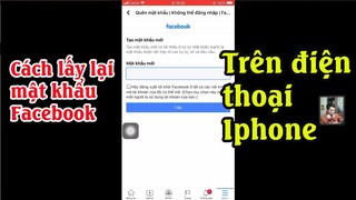 Cách lấy lại mật khẩu Facebook khi bị quên trên điện thoại Iphone