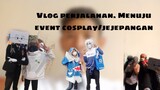 Mini vlog perjalanan ke event jejepangan /cosplay
