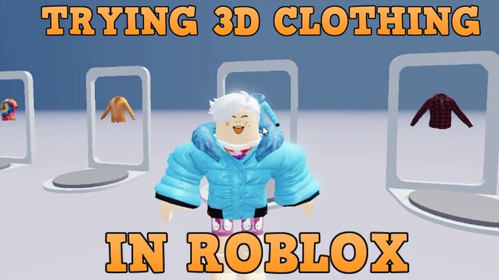 TRYING 3D LAYERED CLOTHING IN ROBLOX