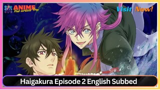 Haigakura Episode 2 English Subbed