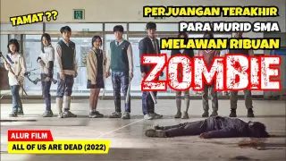 (PART 4) AKHIR DARI WABAH VIRUS ZOMBIE MENGERIKAN | Alur Cerita Film ALL OF US ARE DEAD (2022)