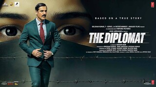 The Diplomat Movie |The Diplomat Full Movie| The Diplomat MovieIn Hindi |The DiplomatMovie hd