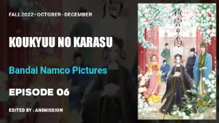 Koukyuu No Karasu | Episode 06
