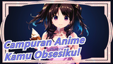 Campuran Anime|Tiada Kesempatan Cinta Di Hidup Ini, Ayo Mencintai Di Selanjutnya! Kamu Obsesiku