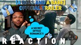 A Boss and a Babe ชอกะเชร์คู่กันต์ Official Trailer [REACTION] [BOYS LOVE] | BUSINESS OR PLEASURE???