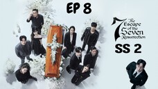 SS2 ดิเอสเคปออฟเดอะเซเว่น (ซับไทย) EP 8