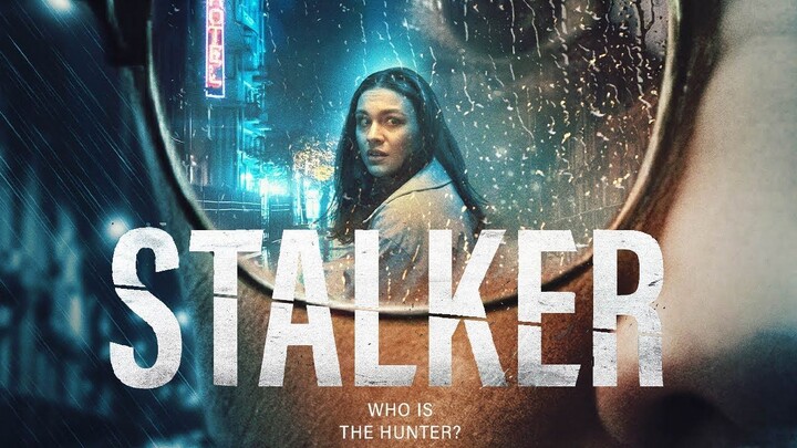 Stalker (2022) HD Full Movie | Thriller Movie
