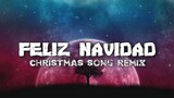 FELIZ NAVIDAD ( Christmas Song Remix ) DJ Adrian Remix 2021