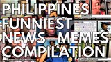 PHILIPPINES FUNNIEST NEWS MEMES COMPILATION