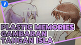 [Plastic Memories] Gambaran Tangan Isla---Berharap Kamu Bertemu Dia Lagi_1