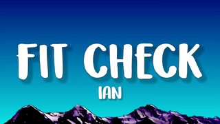 ian - Fit Check (Lyrics) ft. VonOff1700