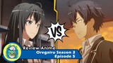 Oregairu Season 3 Episode 5 | Kekesalan Iroha dan Melunaknya Hati Yukino [REVIEW]