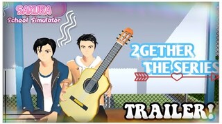 2GETHER THE SERIES FULL TRAILER (TAGALOG DUBBED) || VERSION SAKURA SCHOOL SIMULATOR